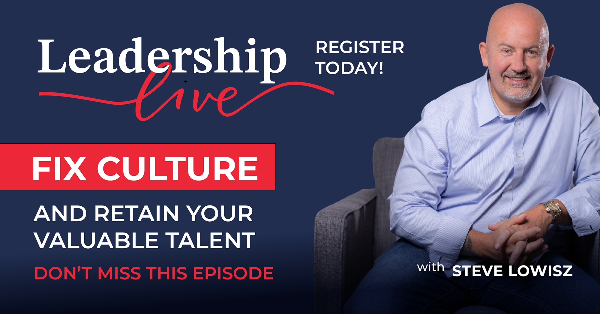 Leadership Live_Fix Culture